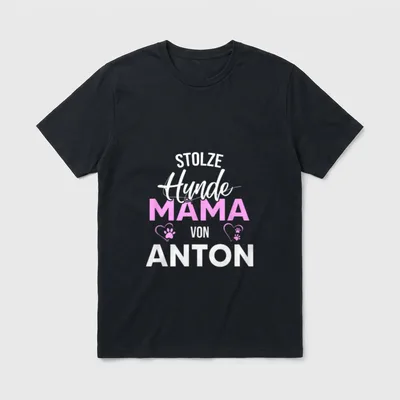 Stolze Hundemama von Anton T-Shirt – Klassisches T-Shirt in Schwarz