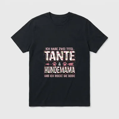 Ich habe zwei Titel Tante T-Shirt – Klassisches T-Shirt in Schwarz