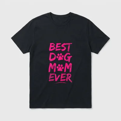 Best Dog Mom Ever Hundemama T-Shirt – Klassisches T-Shirt in Schwarz