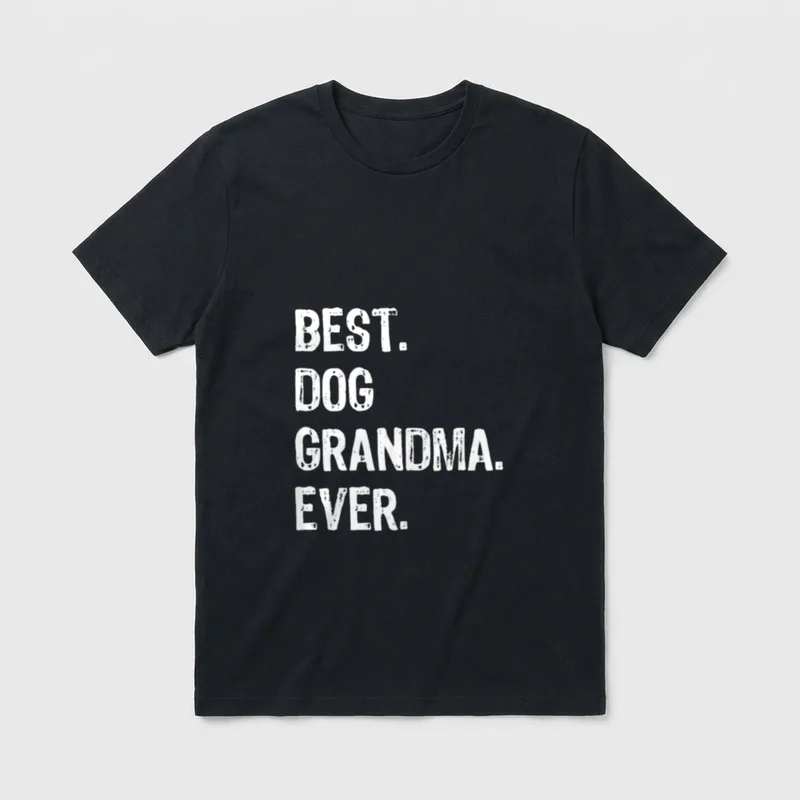 Best Dog Grandma Ever T-Shirt – Klassisches T-Shirt in Schwarz