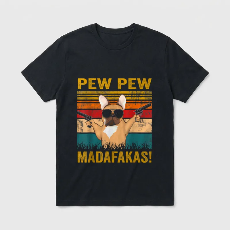 Pew Pew Madafakas Französische T-Shirt – Klassisches T-Shirt in Schwarz