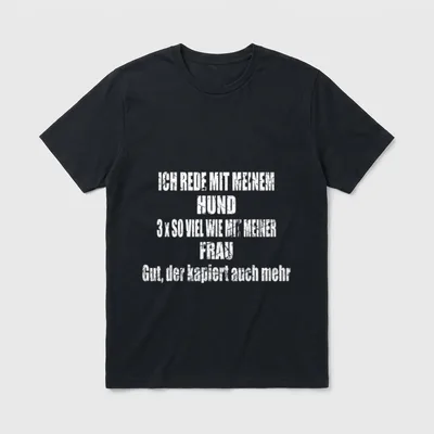 Lustiger Hundespruch für & T-Shirt – Klassisches T-Shirt in Schwarz