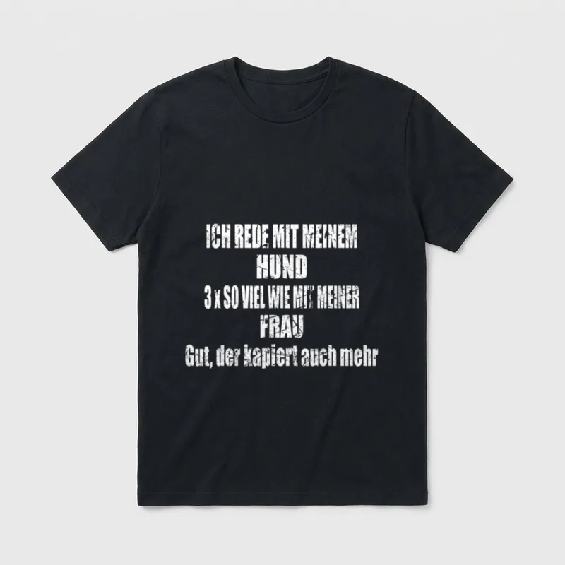 Lustiger Hundespruch für & T-Shirt – Klassisches T-Shirt in Schwarz