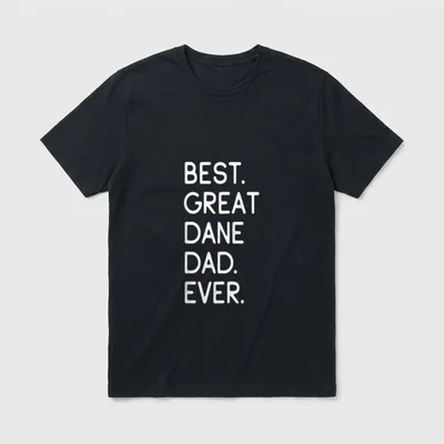 Best Great Dane Dad Ever T-Shirt – Klassisches T-Shirt in Schwarz