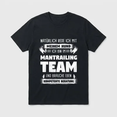 Mantrailing Mantrailer Hundesport Hund T-Shirt – Klassisches T-Shirt in Schwarz