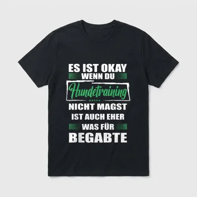 Hunde Training Lustiger Spruch T-Shirt – Klassisches T-Shirt in Schwarz
