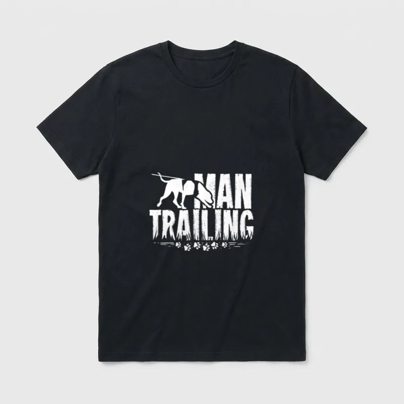 Mantrailing-Zitat für einen Mantrailer T-Shirt – Klassisches T-Shirt in Schwarz