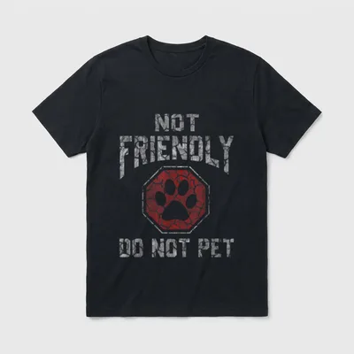 Not Friendly Do Not T-Shirt – Klassisches T-Shirt in Schwarz