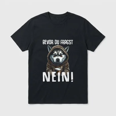 Husky Dog T-Shirt – Husky im braunen Hoodie mit Kaffeetasse und Text Bevor du fragst Nein – Klassisches T-Shirt in Schwarz