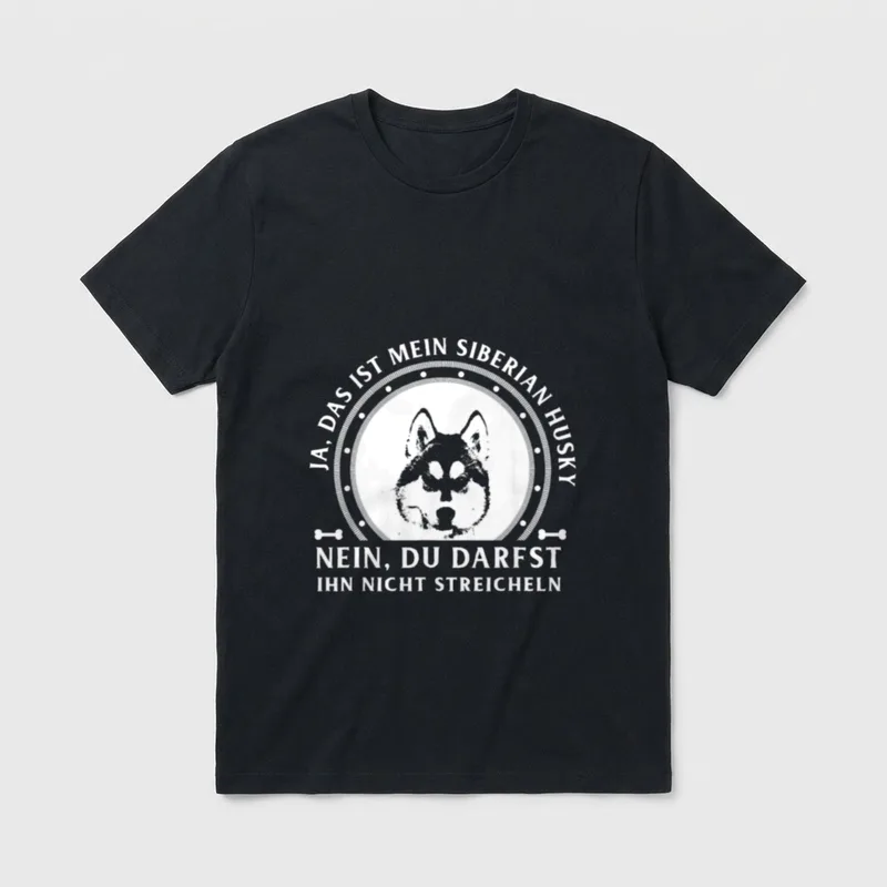 Ja das ist mein Siberian T-Shirt – Klassisches T-Shirt in Schwarz