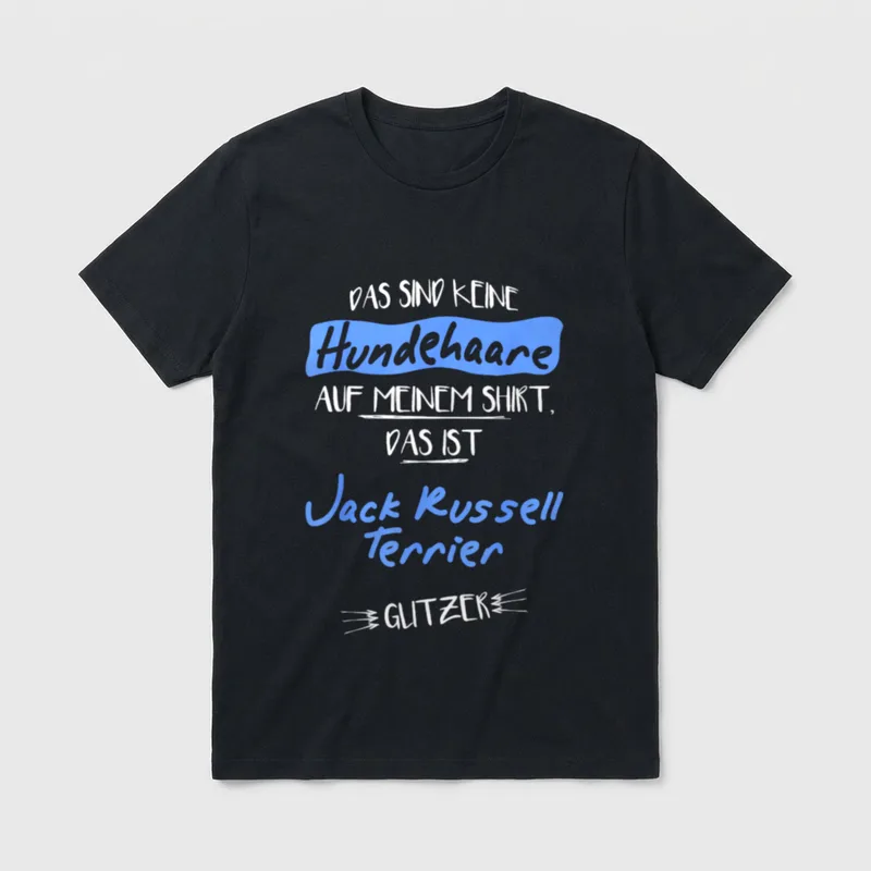 Das sind keine Hundehaare D T-Shirt – Klassisches T-Shirt in Schwarz