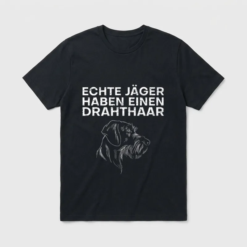 Echte Jäger haben T-Shirt – Schriftzug ECHTE JÄGER HABEN EINEN DRAHTHAAR über Hundekopf – Klassisches T-Shirt in Schwarz