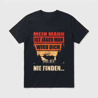 Mein Mann ist gejagt T-Shirt – Klassisches T-Shirt in Schwarz