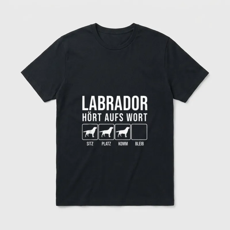 Lustiges Labrador Hört aufs T-Shirt – Klassisches T-Shirt in Schwarz