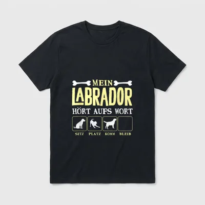 Mein Labrador Hört Aufs T-Shirt – Klassisches T-Shirt in Schwarz
