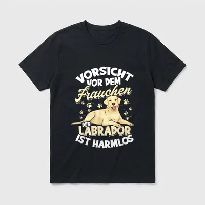 Vorsicht Vor Dem Frauchen Labrador T-Shirt – Klassisches T-Shirt in Schwarz