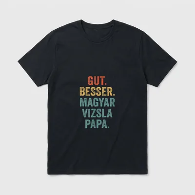 Gut besser Magyar Vizsla T-Shirt – Klassisches T-Shirt in Schwarz