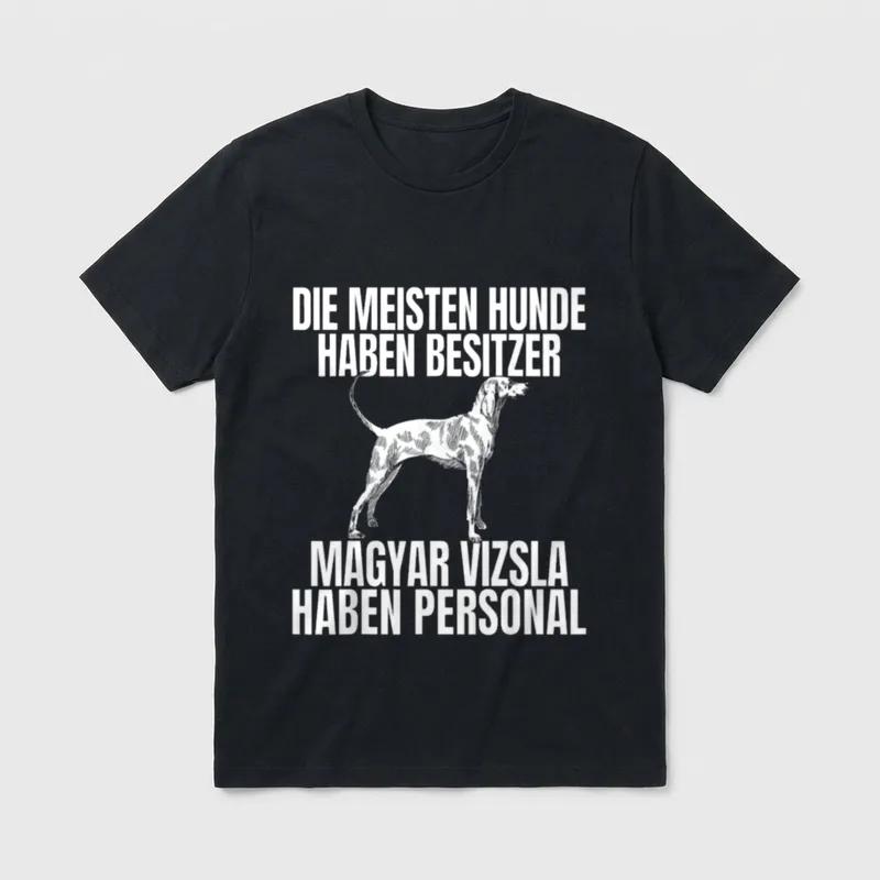 Sprüche Magyar Vizsla Hund T-Shirt – Klassisches T-Shirt in Schwarz