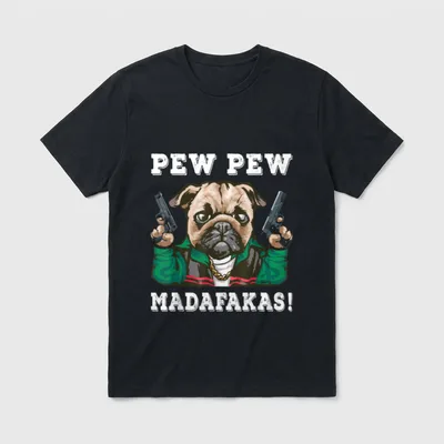Pew Pew Madafakas! Funny T-Shirt – Klassisches T-Shirt in Schwarz