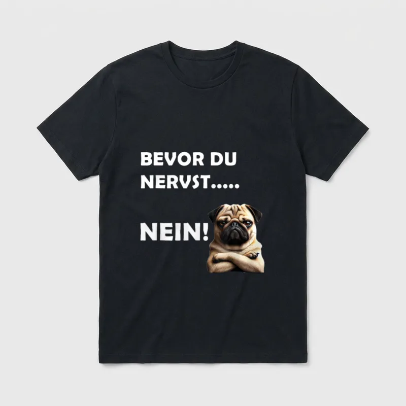Bevor du nervst.... Nein! T-Shirt – Klassisches T-Shirt in Schwarz