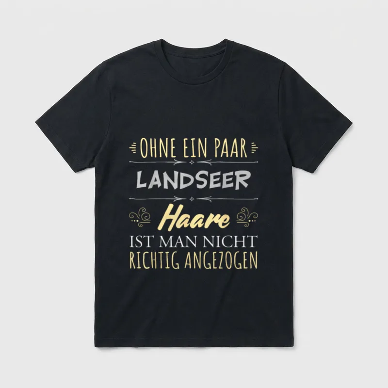 Bekleidung Hunde Besitzer Spruch LANDSEER T-Shirt – Klassisches T-Shirt in Schwarz