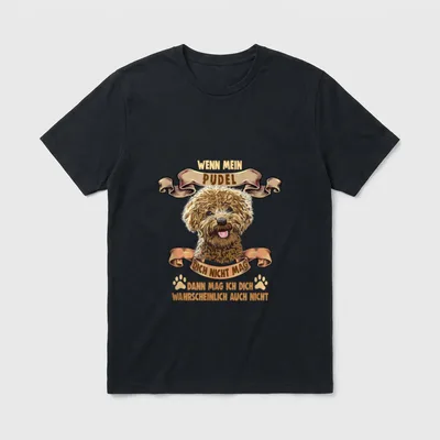 Wenn mein Pudel dich T-Shirt – Brauner Pudel mit Spruchband und Text über Hundefreundschaft – Klassisches T-Shirt in Schwarz