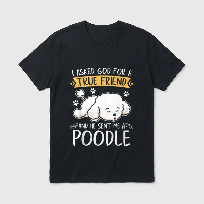 Ich habe Gott nach T-Shirt – Pudel Illustration mit True Friend und Poodle Text – Klassisches T-Shirt in Schwarz