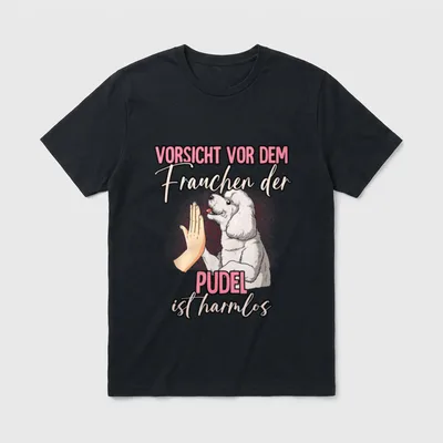 Vorsicht vor dem Frauchen Pudel & Doodles T-Shirt – Klassisches T-Shirt in Schwarz