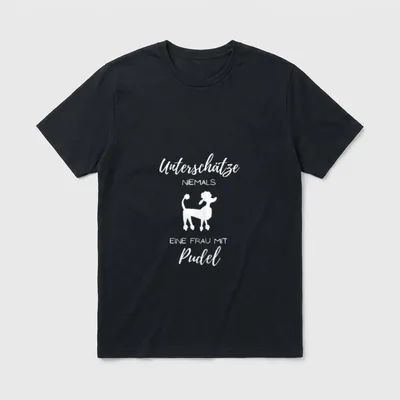 Unterschätze niemals eine Frau Pudel & Doodles T-Shirt – Klassisches T-Shirt in Schwarz