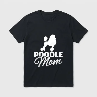Pudel Mama T-Shirt – Weißer Pudel-Silhouette mit dem Schriftzug POODLE Mom darunter – Klassisches T-Shirt in Schwarz