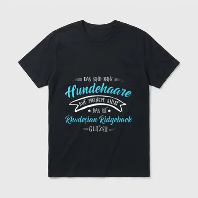 Keine Hundehaare Das ist Rhodesian T-Shirt – Klassisches T-Shirt in Schwarz