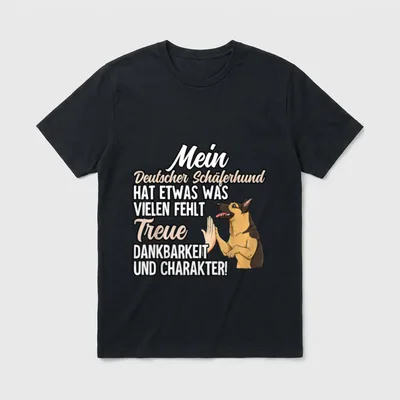 Deutscher Schäferhund T-Shirt 0044 – Deutscher Schäferhund mit Text über Treue und Charakter – Klassisches T-Shirt in Schwarz