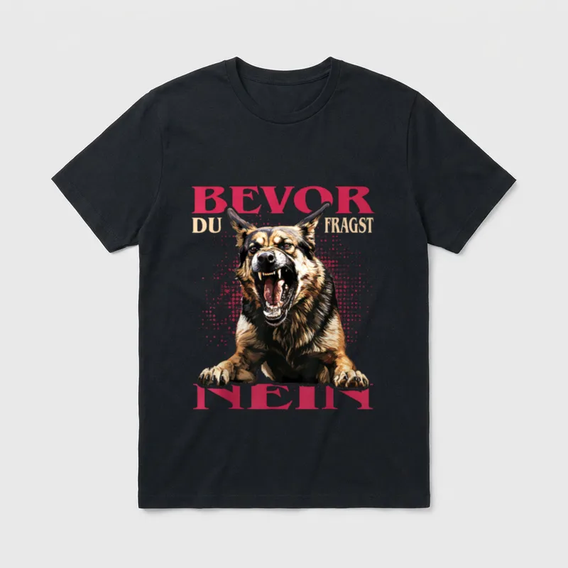 Schäferhund Bevor du fragst T-Shirt – Klassisches T-Shirt in Schwarz