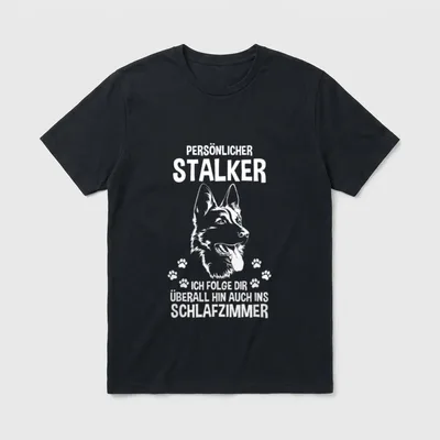 Persöhnlicher Stalker Schäferhund Hund T-Shirt – Klassisches T-Shirt in Schwarz