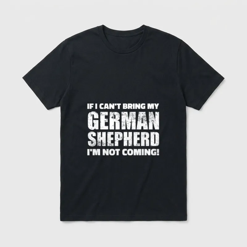Can't bring German Shepherd T-Shirt – Klassisches T-Shirt in Schwarz