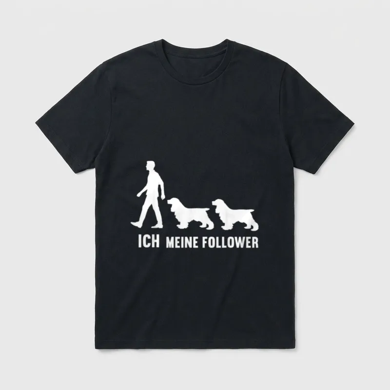 Ich Meine Follower Cocker T-Shirt – Klassisches T-Shirt in Schwarz