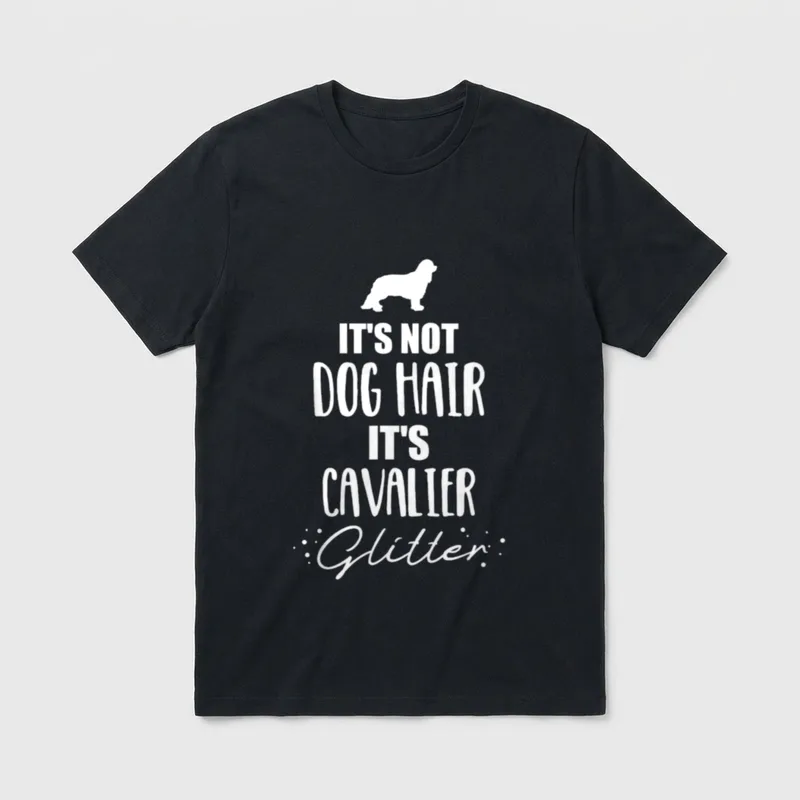It's not dog hair Cavalier T-Shirt – Klassisches T-Shirt in Schwarz