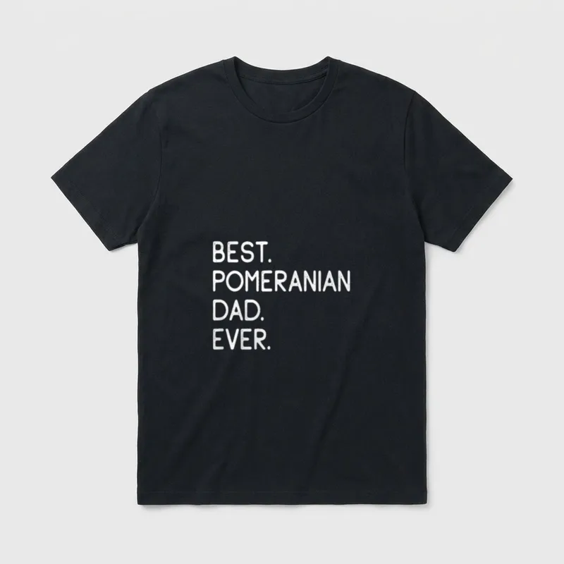 Pomeranians Best Pomeranian Dad T-Shirt – Klassisches T-Shirt in Schwarz