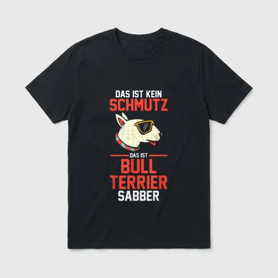 Hund Bullterrier T-Shirt – Bullterrier Kopf mit Sonnenbrille und Text über Sabber – Klassisches T-Shirt in Schwarz