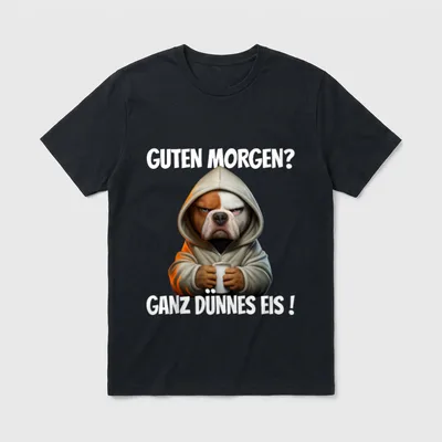 Lustiger Spruch Guten Morgen? Ganz T-Shirt – Klassisches T-Shirt in Schwarz