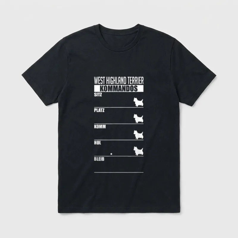 Westie Kommandos Hundebesitzer Frauchen T-Shirt – Klassisches T-Shirt in Schwarz