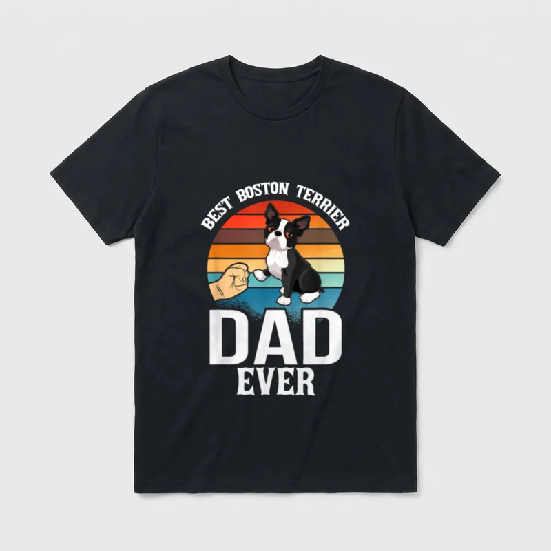 Best Dog Dad Ever Boston T-Shirt – Klassisches T-Shirt in Schwarz