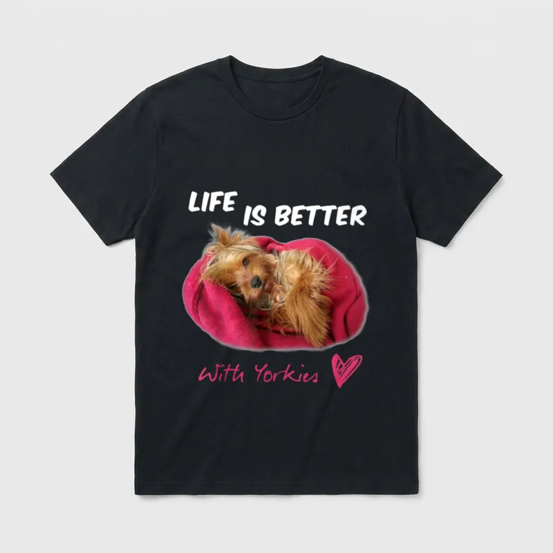 Leben ist besser mit Yorkies. T-Shirt – Klassisches T-Shirt in Schwarz